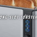 Long Slot Toasters